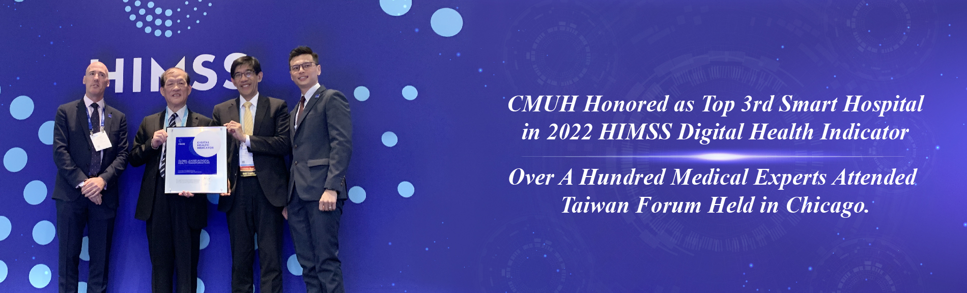 CMUH Honored as Top 3rd Smart Hospital in 2022 HIMSS Digital Health Indicator. Over A Hundred Medical Experts Attended Taiwan Forum Held in Chicago.