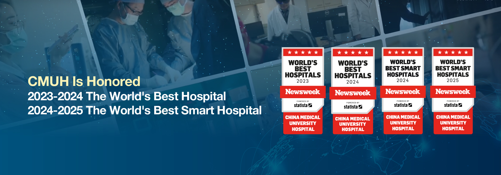 CMUH Is Honored 2023-2024 The World's Best Hospital 2024-2025 The World's Best Smart Hospital